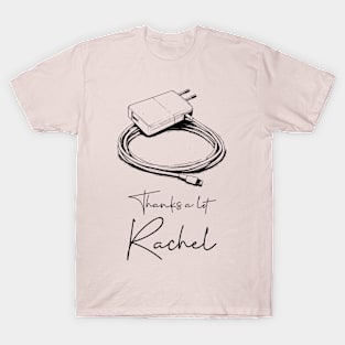 thanks a lot rachel, thanks a lot, artistic sketch, art sketch, artist sketch T-Shirt